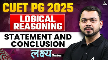 Statement and Conclusion for CUET PG 2025 Logical Reasoning