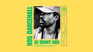 90S DANCEHALL MIX VOL 1 by DJ DENNY HUS