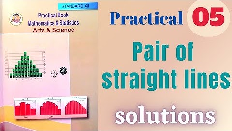 Pair of straight lines maths practical class 12 practical 5 solutions