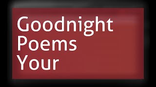 Goodnight Poems For Your Crush