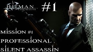 Hitman: Contracts - Professional Silent Assassin HD Walkthrough - Part 1 - Mission #1