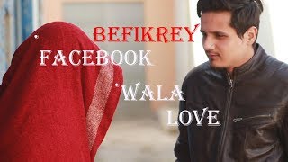 FACEBOOK WALA LOVE / BEFIKREY