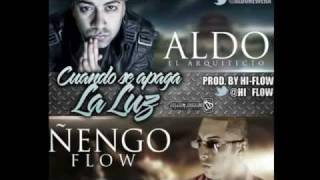 Cuando Se Apaga La Luz (Original) Aldo 'El Arquitecto' Ft Ñengo Flow Reggaeton 2012