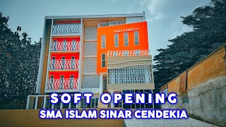 SOFT OPENING NEW BUILDING SINAR CENDEKIA ISLAMIC HIGH SCHOOL BSD screenshot 1