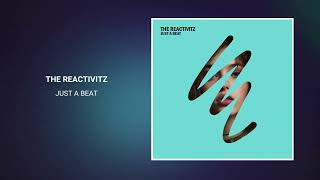 The Reactivitz - Just A Beat [There Is A Light] Resimi
