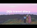 JEJU ISLAND TRAVEL DIARY  ☀️ Part 1