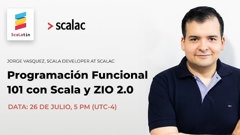 Programación Funcional 101 con Scala y ZIO 2.0