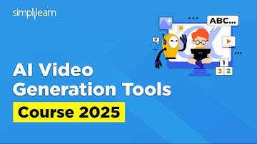 AI Video Generation Tools Course 2025 | Text To Video Generation Tools | AI Tools | Simplilearn