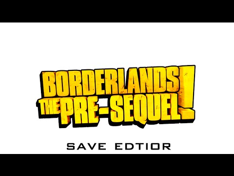 ps3 borderlands pre sequel save editor