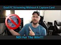 Dual PC Streaming No Capture Card (NDI)