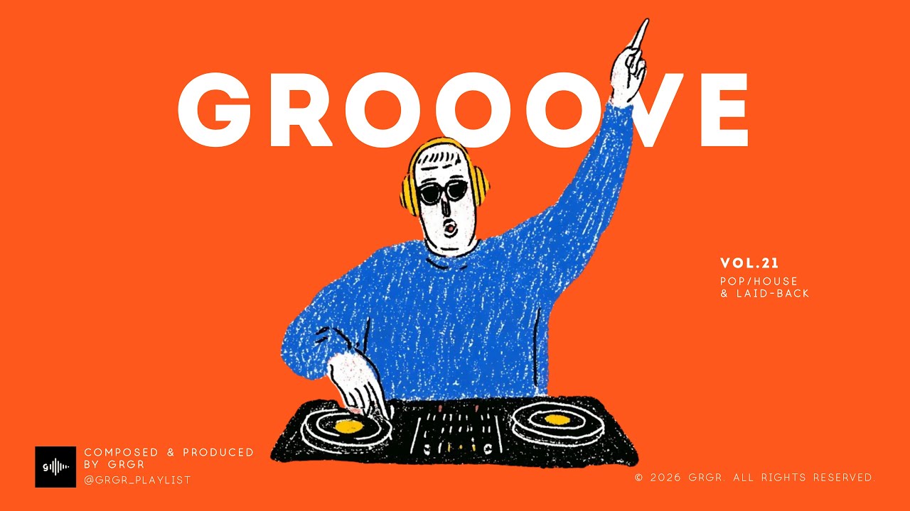GROOVE POP | HOUSE | Vol.21 | Just a Little Bounce