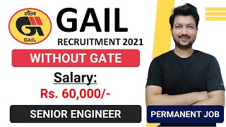 GAIL Recruitment 2021 | Senior Engineer Posts | Latest Jobs Recruitment 2021