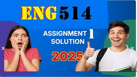 eng 514 assignment 1 solution fall 2025