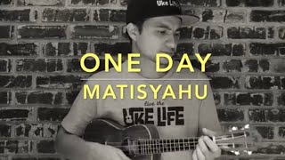 Video thumbnail of "Matisyahu - One Day (Ukulele Cover) - Play Along"