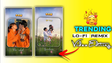 Trending Lo-fi remix video editing| alight motion video editing lo-fi song 😘 #viralvideo #youtube