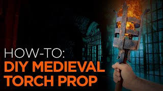 DIY Medieval Torch Prop