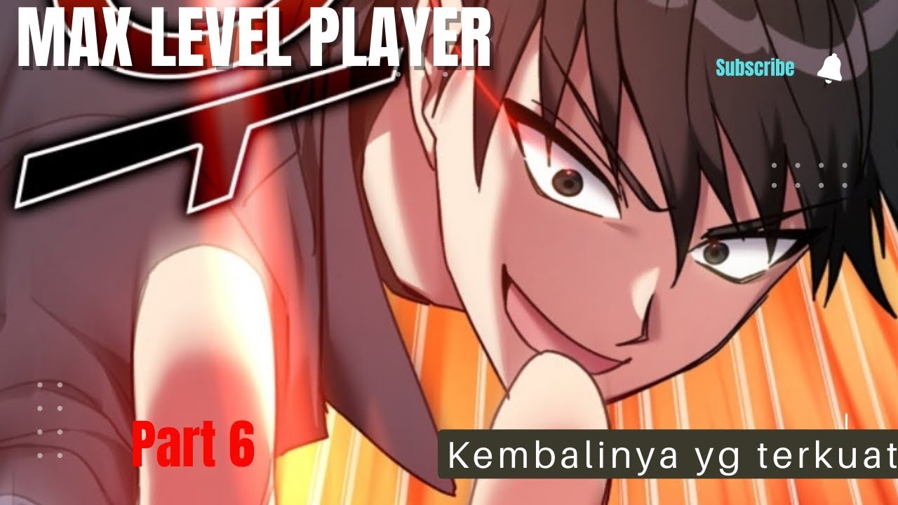 Bocah Dengan Level Maksimal kembali Berulah Part 6 ( alur cerita manhwa