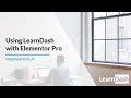 Using LearnDash with Elementor Pro