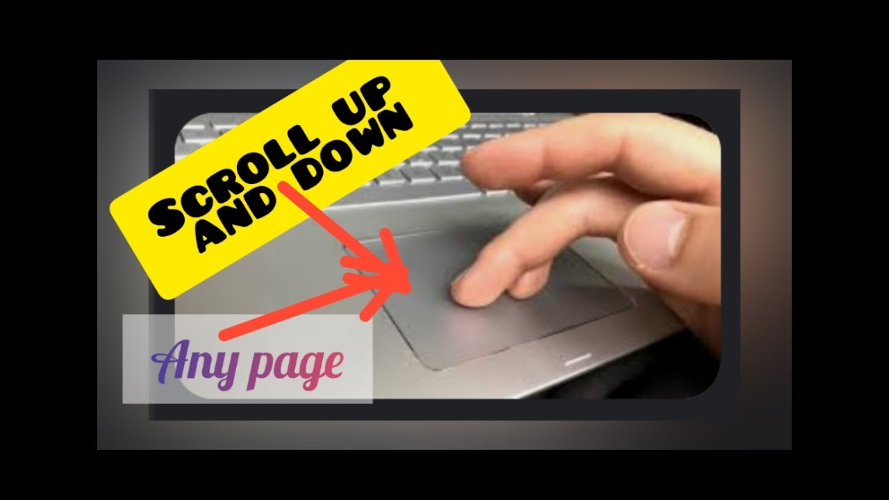 How to scroll up and down any page by the touchpad of laptop😊👍 - YouTube