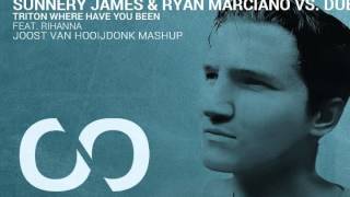 Sunnery James & Ryan Marciano Vs. Dubvision Feat. Rihanna - Triton Where Have You Been (Joost v... Resimi