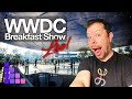 WWDC 2022 Breakfast show! The latest news on Apple's Conference #wwdc2022