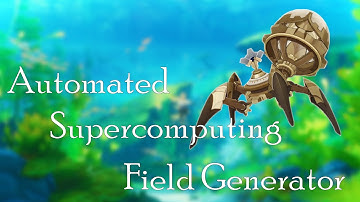Automated Supercomputing Field Generator | Boss Fight | Genshin Impact