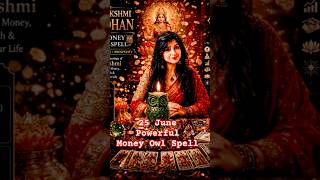 25 June Powerful Money Owl Spell book before 20 june #saitarott777 #moneyspell #timeless #tarot