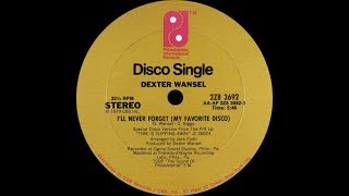 Dexter Wansel - I'll Never Forget (My Favorite Disco) ℗ 1979