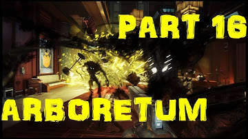 PREY 2017 ✅ Gameplay Walkthrough Part 16 ✅ Arboretum [Full Game]