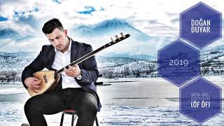 Doğan Duyar - Sen Gel Diyorsun (ÖF ÖF)(Official Video)