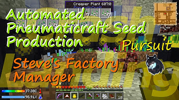 Automated Pneumaticraft Seed Production Steve