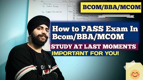 How to study at last moment in bcom/BBA/mcom exam | How to pass bcom exams easily