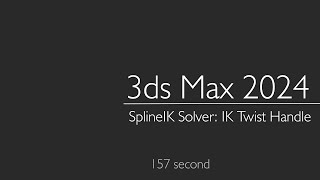 3ds Max 2024: SplineIK Solver