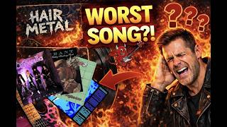 The Worst Songs From Hair Metal Albums (Part 2)