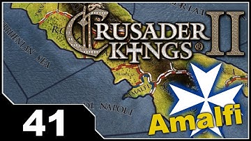 Crusader Kings 2 - Republic of Amalfi EP41