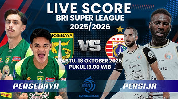 🔴PERSEBAYA SURABAYA [0] VS [2] PERSIJA JAKARTA MATCH BRI SUPER LEAGUE 2025/2026 | LIVE SCORE