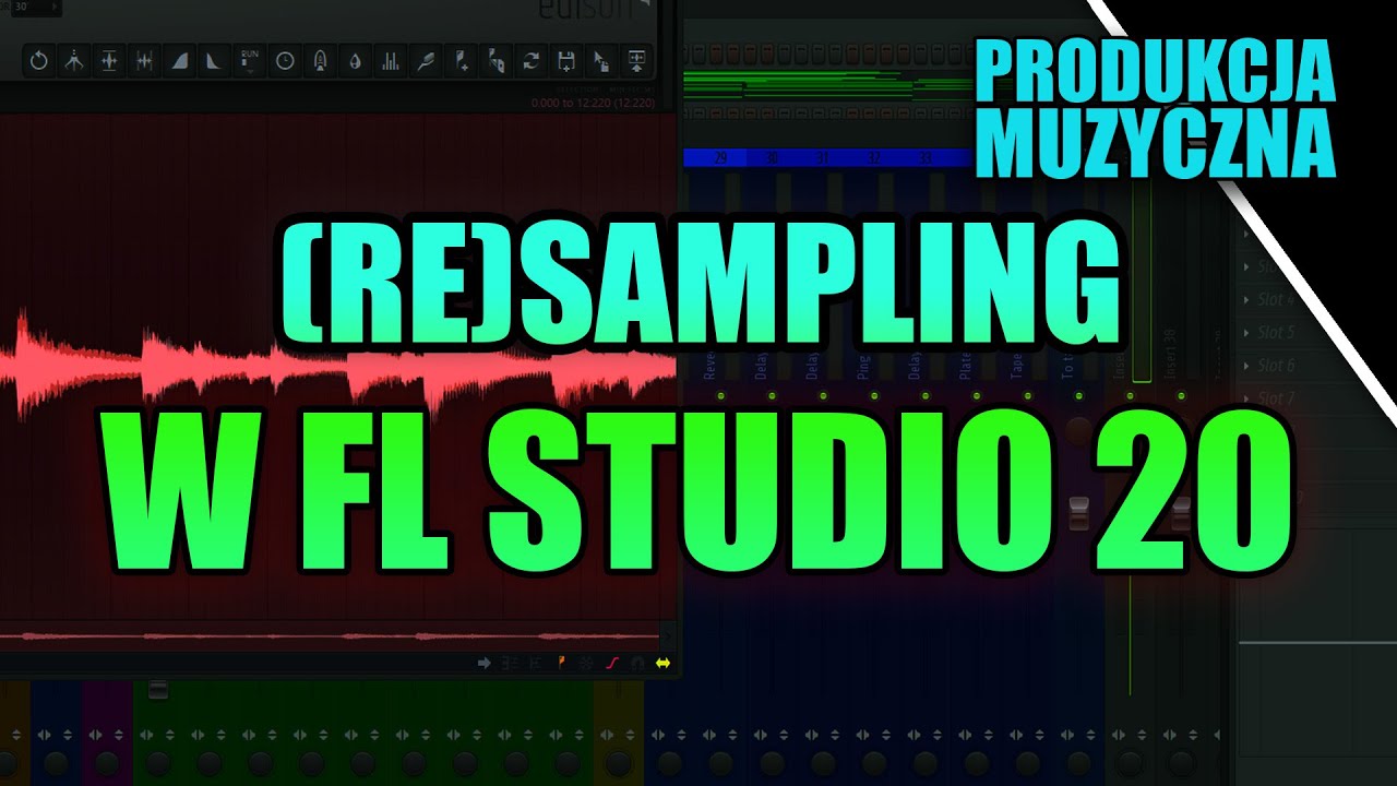 Tworzenie bitu RESAMPLING w FL Studio 20 YouTube