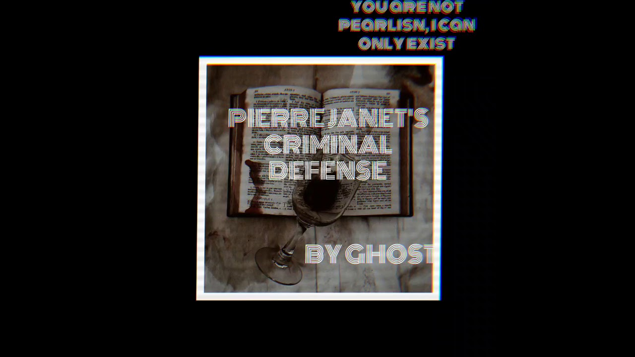 GHOST - PIERRE JANET'S CRIMINAL DEFENSE [SLOWED/PITCHED]
