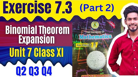 Class 11 unit 7 Exercise 7.3 Q2 Q3 Q4  Binomial theorem new Mathematics book Sindh text Board