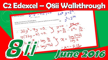 C2 Edexcel June 2016 | Question 8(ii) Walkthrough | Solving Quadratic Exponential Equations
