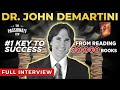 I Ran Away From Home, Read 30,000 Books & This Is #1 Key To All Success In Life! (JOHN DEMARTINI)