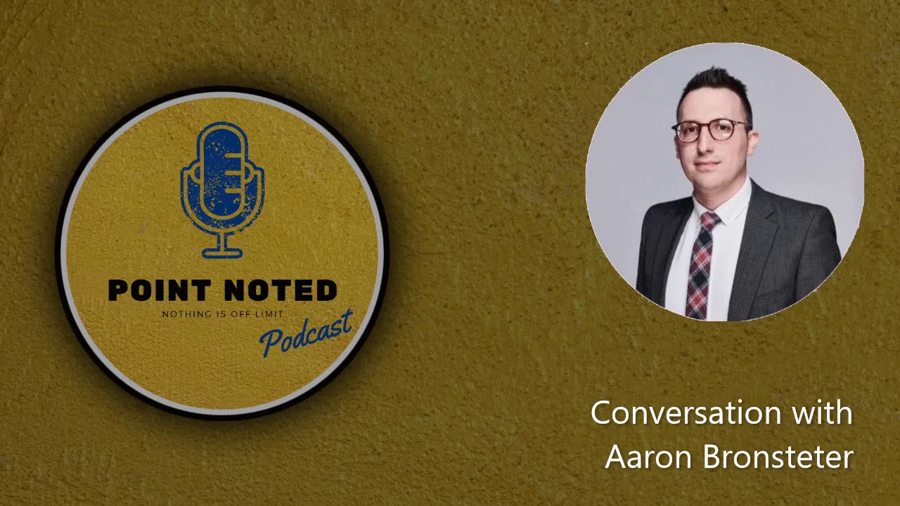 Point Noted - Conversation with Aaron Bronsteter