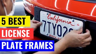 Top 5 Best License Plate Frames For Car 2023