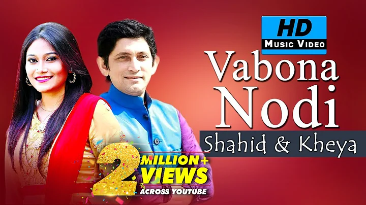 Vabna Nodi By Shahid & Kheya | HD Music Video | Arfin Rumey