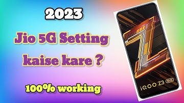 iq00 Z3 mobile me 5G settings kaise kare