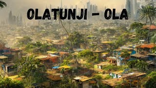 Olatunji - Ola (Lyric Video)