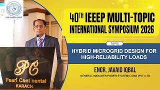 Hybrid Microgrid Design for High-Reliability Loads | Engr. Javaid Iqbal | IEEEP Symposium 2026