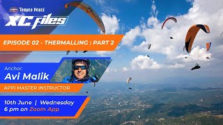 XC Flies  Episode 3 : Thermalling Part 2 - Temple Pilots Paragliding