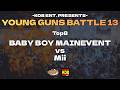 Mii vs Babyboy Mainevent | YOUNG GUNS BATTLE Vol 13 | TOP 8 |