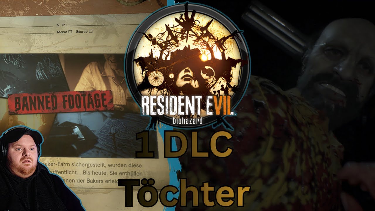 Let's Play Resident Evil 7 Folge  5 - Töchter